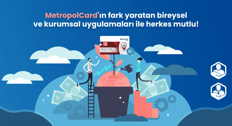 metropolcard kurumsal ve bireysel avantajlar