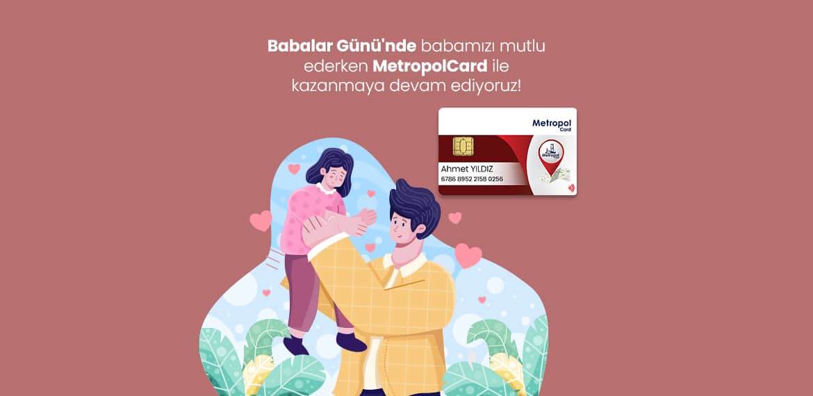 babalar günü hediyesi metropol card