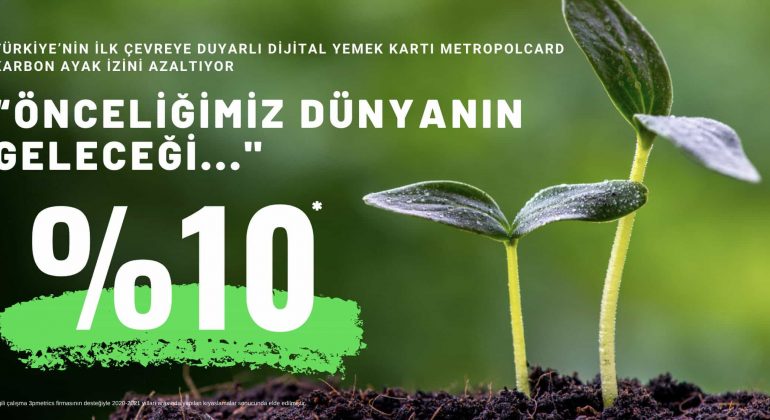 Dijital Yemek Kartı MetropolCard'ın Önceliği Dünyanın Geleceği